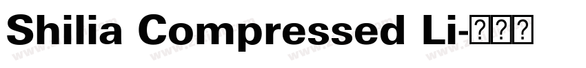 Shilia Compressed Li字体转换